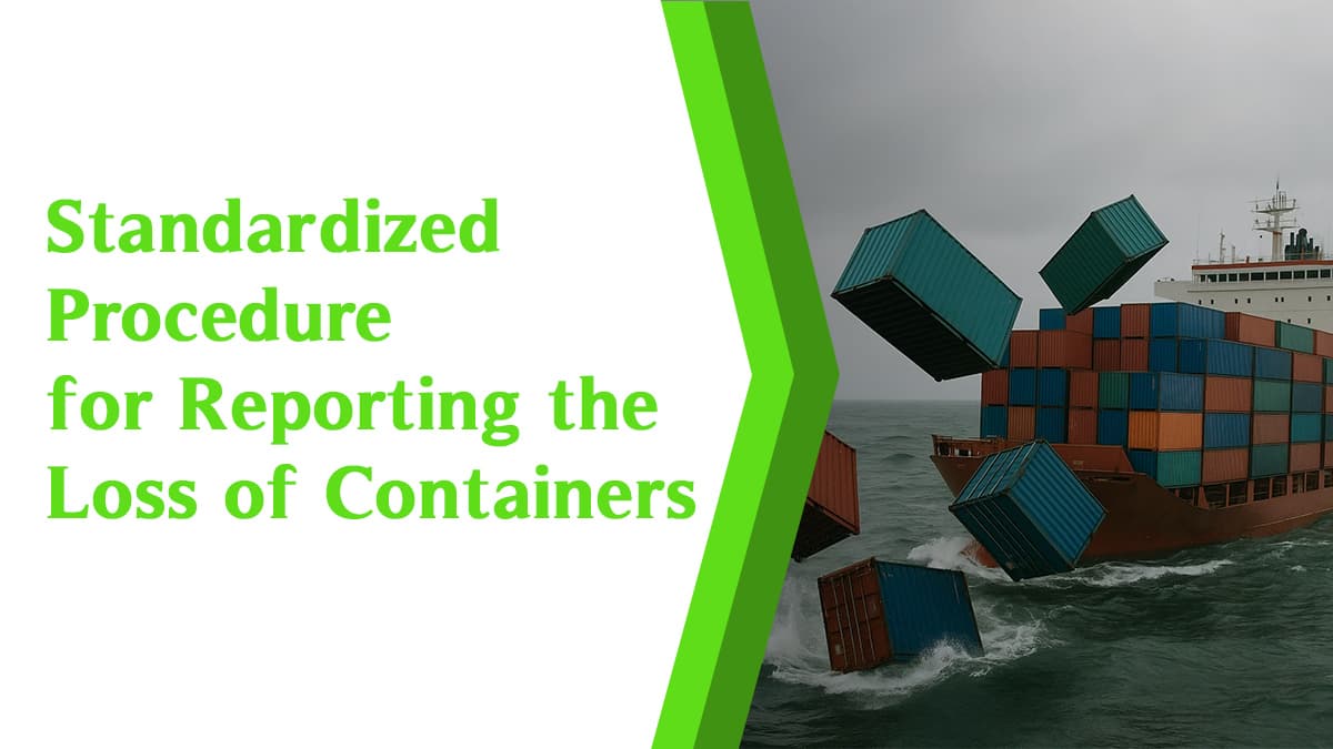 Standardized Reporting of Lost Containers at Sea | Maritime Compliance Update