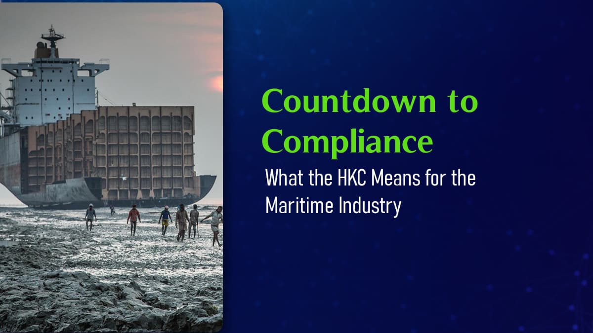 Hong Kong Convention: Ship Recycling Compliance 2025